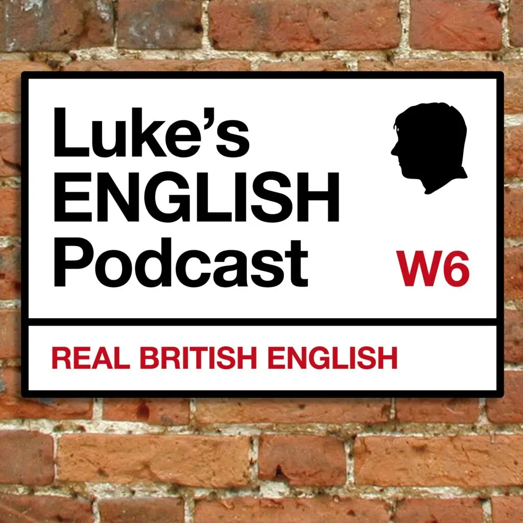 Luke’s English Podcast